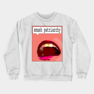 lips saying smash patriarchy Crewneck Sweatshirt